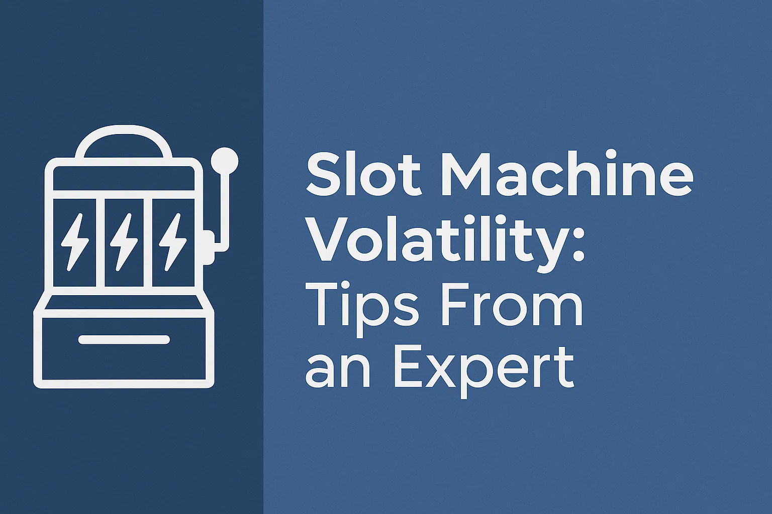 Slot Machine Volatility: Tips From an Expert